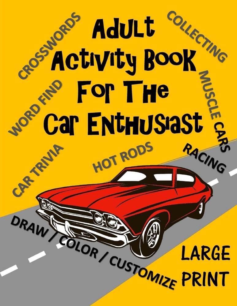 
Adult Activity Book for the Car Enthusiast 